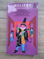 Moliere - Oeuvres completes (volumul 3)