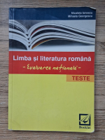 Nicoleta Ionescu - Limba si literatura romana. Evaluarea Nationala. Teste