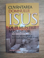 Norbert Lieth - Cuvantarea Domnului Isus de pe muntele maslinilor. Semne escatologice. O expunere pe marginea capitolelor 24 si 25 din Evanghelia dupa Matei