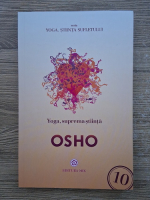 Osho - Yoga, suprema stiinta