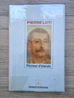 Anticariat: Pierre Loti - Pecheur d Islande