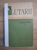 Plutarh - Vieti paralele (volumul 1, stare uzata)