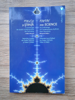 Anticariat: Poezie si stiinta. O antologie de autori contemporani din Romania. Poetry and science. An anthology of contemporary authors from Romania (editie bilingva)
