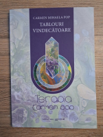 Pop Carmen Mihaela - Tablouri vindecatoare. Terapia Carmen Pop