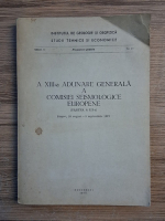 Prospectiuni geofizice, seria D, nr. 10. A XIII-a adunare generala a Comisiei Seismologice Europene (partea a III-a, Brasov, 28 august-5 septembrie 1972)