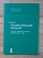 Razvan Andrei Voinea - Locuire si realism socialist. Blocuri in cooperare si locuinte in proprietate (1951-1958)