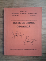 Rodica Tica, L. Dumitrescu - Teste de chimie organica