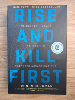 Ronen Bergman - Rise and kill first. The secret history of Israel's targeted assassinations