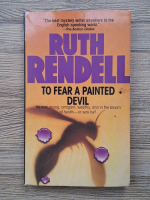 Ruth Rendell - To fear a painted devil