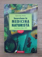 Speranta Anton - Incursiune in medicina naturista. In amintirea lui Valeriu Popa (editia a XVI-a)