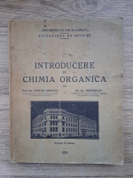 Stefan Minovici, Alexandru Mironescu - Introducere in chimia organica (1935)