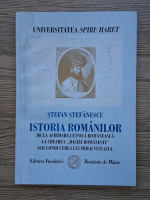 Stefan Stefanescu - Istoria romanilor de la afirmarea etnica romaneasca la crearea Daciei Romanesti sub conducerea lui Mihai Viteazul