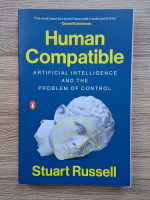 Stuart Russell - Human compatible. Artificial intelligence and the problem of control