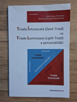 Triada intunecata vs triada luminoasa a personalitatii (editie bilingva)