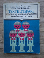 Vasilica Firimita, Maria Taiban - Texte literare pentru aplicarea programei in gradinita de copii
