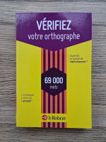Verifiez votre ortographe. 69000 mots