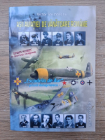 Victor Strimbeanu - Asii aviatiei de vanatoare romane. Escadrila de aur, primii doisprezece