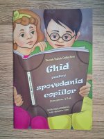 Vladimir Catalin Alexa - Ghid pentru spovedania copiilor intre 7 si 13 ani