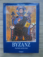 Alain Ducellier - Byzantz. Das Reich un die Stadt
