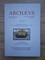 Archaevs. Studies in the History of Religions (volumul 10, fasciculele 1-2)