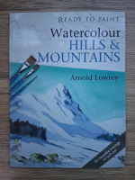 Arnold Lowrey - Watercolour. Hills and mountains