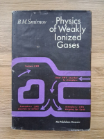 B. M. Smirnov - Physics of weakly ionized gases