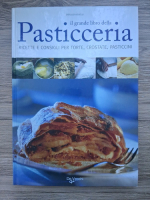 Catullo Usuelli - Il grande libro della pasticceria. Ricette e consigli per torte, crostate, pasticcini