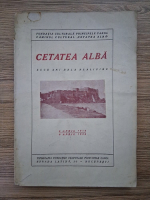 Cetatea alba. Zece ani de la realipire. 9 april 1918-9 april 1928 (1928)