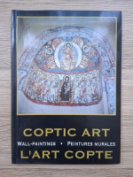 Coptic art. Wall-paitings. L'art copte. Peintures murales (editie bilingva)