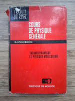 D. Sivoukhine - Cours de physique generale. Thermodynamique et physique moleculaire (volumul 2)