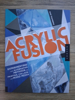 Dan Tranberg - Acrylic fusion