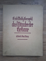 Das Wunder der Heliane. Oper in drei akten von Hans Muller. Musik von Erich Wolfgang Korngold, opus 20 (partituri)