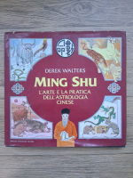 Derek Walters - Ming Shu. L'arte e la pratica dell'astrologia cinese