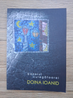 Doina Ioanid - Bazarul culegatoarei