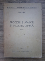 Em. A. Bratu - Procedee si aparate in industria chimica (volumul 4)