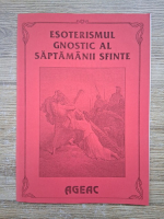 Anticariat: Esoterismul gnostic al saptamanii sfinte