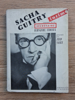 Fernande Choisel - Sacha Guitry. Intime
