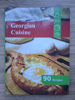 Georgian Cuisine. 90 recipes