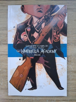 Anticariat: Gerard Way, Gabriel Ba - The Umbrella Academy, volumul 2. Dallas