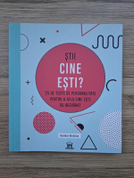 Anticariat: Haulwen Nicholas - Stii cine esti? 25 de teste de personalitate pentru a afla cum esti cu adevarat