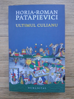 Horia Roman Patapievici - Ultimul Culianu