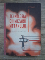 I. Grancea - Tehnologia chimizarii metanului. Manual pentru scolile profesionale