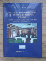 Ilie Popescu - Evolutia vagoanelor C. I. W. L. in Romania in perioada 1875-1948. Marile trenuri rapide ale CFR din perioada interbelica