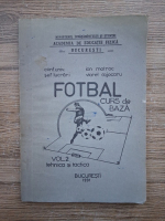 Ion Motroc  - Fotbal. Curs de baza, volumul 2. Tehnica si tactica