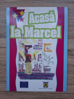 Ionela Mocanu - Acasa la Marcel