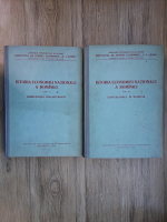 Istoria economiei nationale a Romaniei (2 volume)