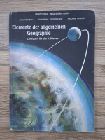 Jana Ionascu, Gheorghe Teodorescu - Elemente der allgemeinen. Geographie. Lehrbuch fur die V. Klasse
