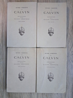 Jean Calvin - Oeuvres completes. Institution de la religion chrestienne (4 volume, 1936)