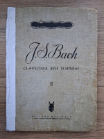 Johann Sebastian Bach - Clavecinul bine temperat (volumul 2, uzata, partituri)