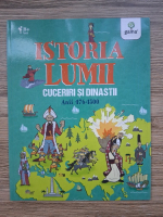 John Farndon - Istoria lumii. Cuceriri si dinastii. Anii 476-1500